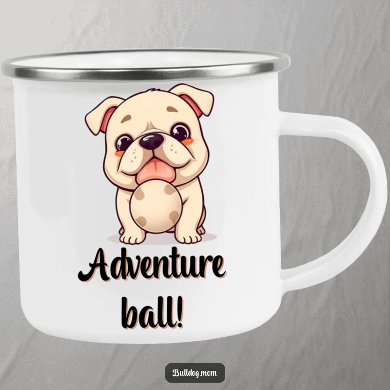 Funny Kawaii Bulldog Camping Mug: Durable enamel mug with a cute dog offering a slobbery ball, ideal funny outdoor gift.
