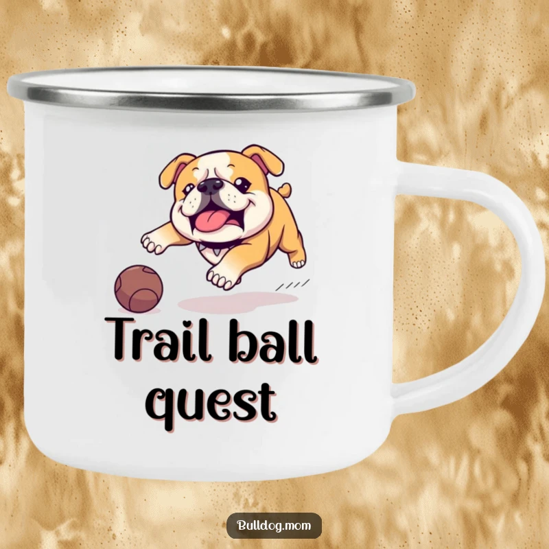 Funny Kawaii Bulldog camping mug, enamel finish, featuring a determined waddle and chasing a rolling ball, designed for outdoor humor and durability.
