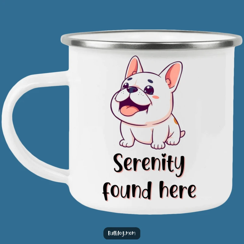 Funny Content Bulldog Camping Mug: Durable mug with a happy sighing pup, ideal for relaxation, a funny gift.