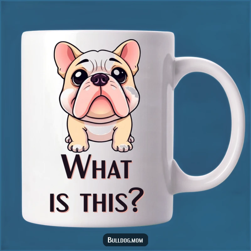 Funny Bulldog Curiosity Mug: A Puzzled Pup's Perfect Humorous Gift