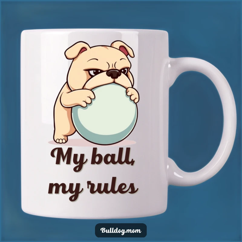 Funny Determined Bulldog Mug: Ball Pusher Power Gift