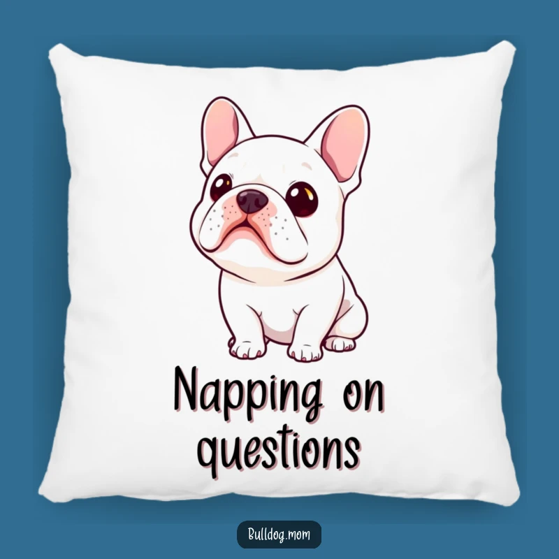Funny Kawaii Bulldog Curiosity Pillow: Snuggly Hilarious Gift for Thinkers!