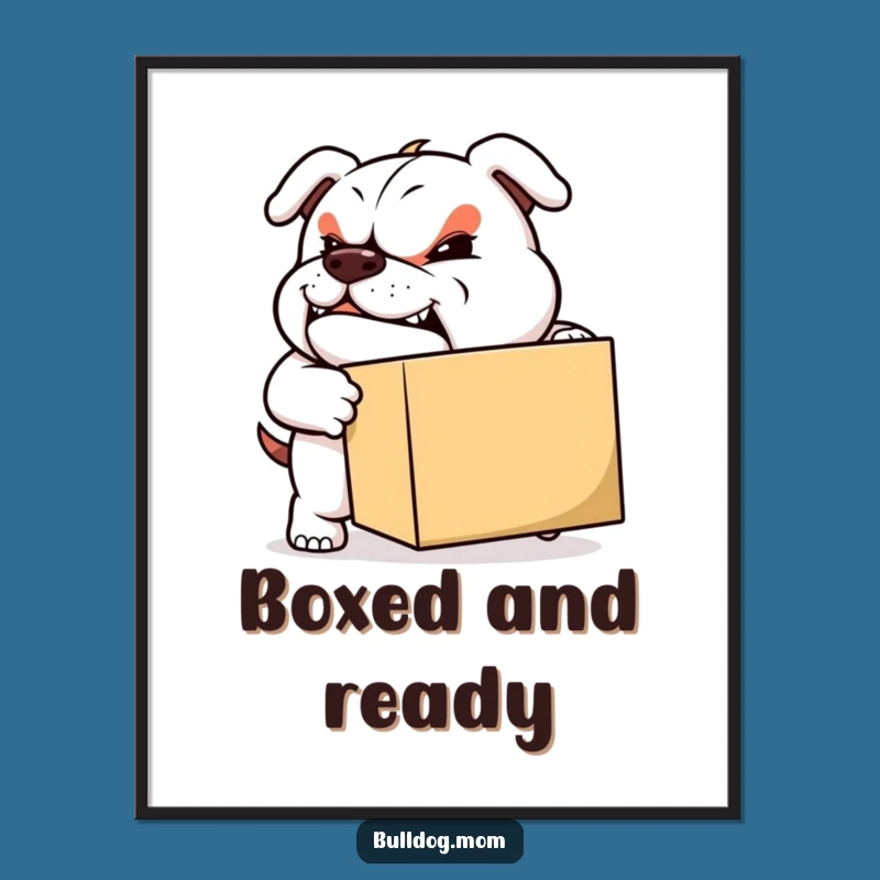 Funny Moving Bulldog Digital Art: High-res print of determined pup pushing a box, instant download, funny gift.