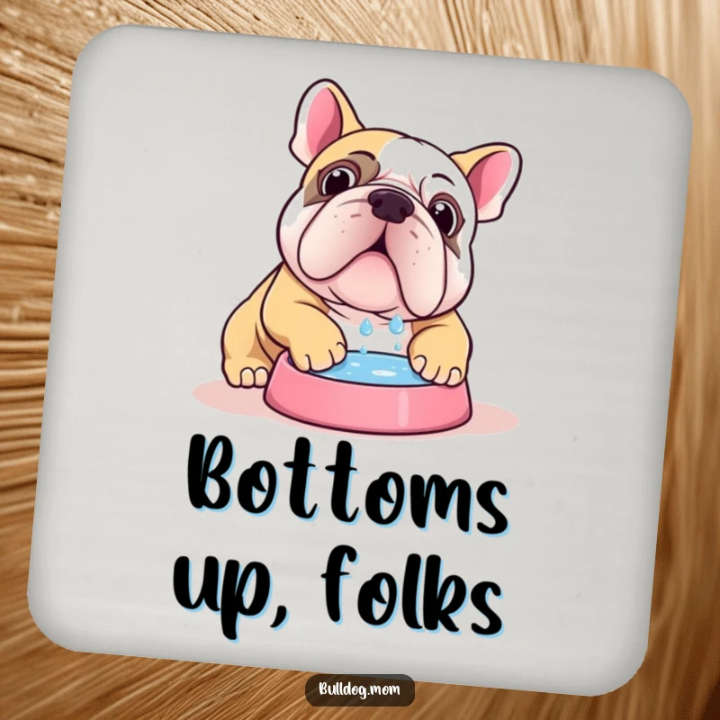 Funny Kawaii bulldog coaster featuring a cute dog enthusiastically drinking water, adding humor to drink service.