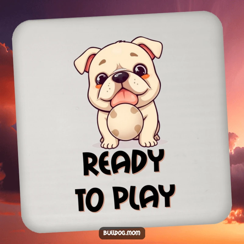 Funny Kawaii Bulldog Coaster: Cute dog coaster with a hopeful expression offering a slobbery ball, perfect for funny drink protection.