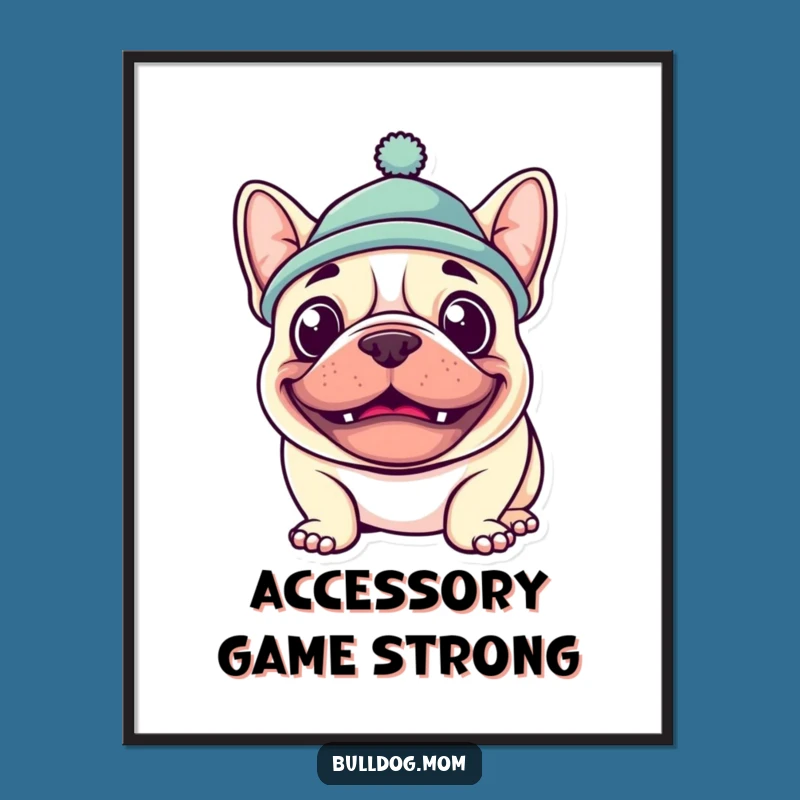 Funny Kawaii Bulldog Grin Poster - Goofy Hat Pup Art Gift