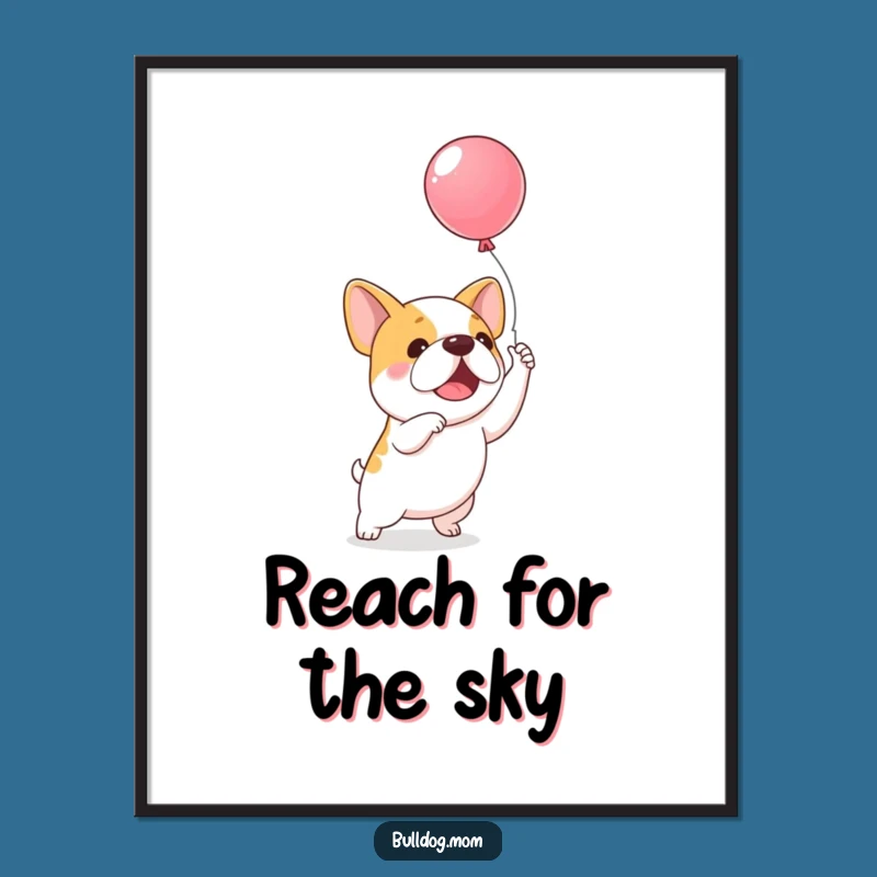 Funny Balloon Bulldog Poster: Artwork of an excited pup chasing a balloon, a hilarious addition, a funny gift.