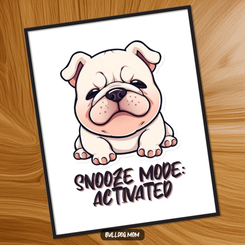 Funny Kawaii Bulldog poster of a happy bulldog flopped down, sighing contentedly, adding a touch of cute relaxation to any room.
