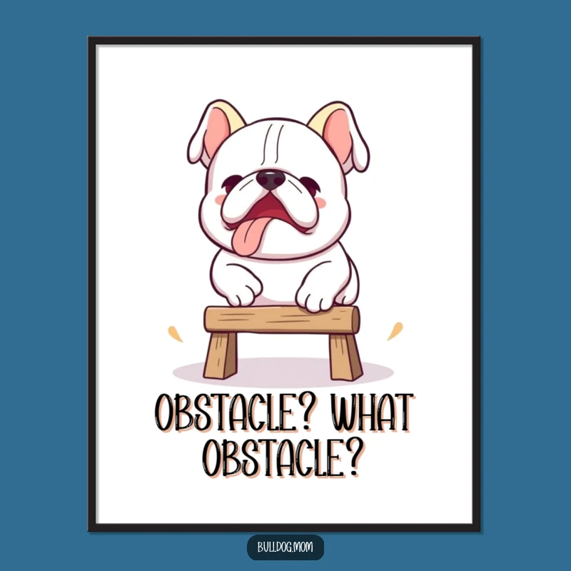 Funny Kawaii Bulldog Jump Art Poster: Clumsy Determination