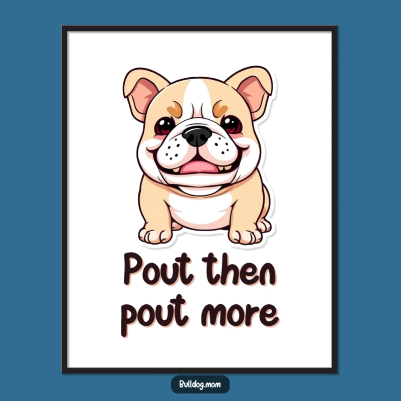 Funny Kawaii Bulldog Poster: Playful Snarl Smile, Comedic Wall Art