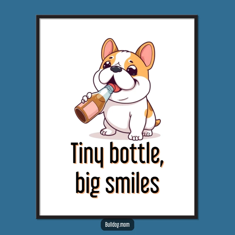 Funny Bulldog Chug Poster: Happy Dog Art Gift