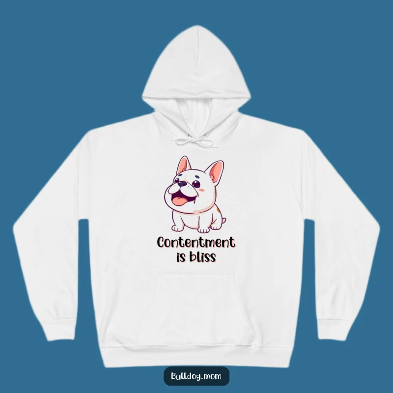 Cozy Funny Content Bulldog Hoodie: Warm hoodie featuring a happy sighing pup, a great funny gift for relaxation.