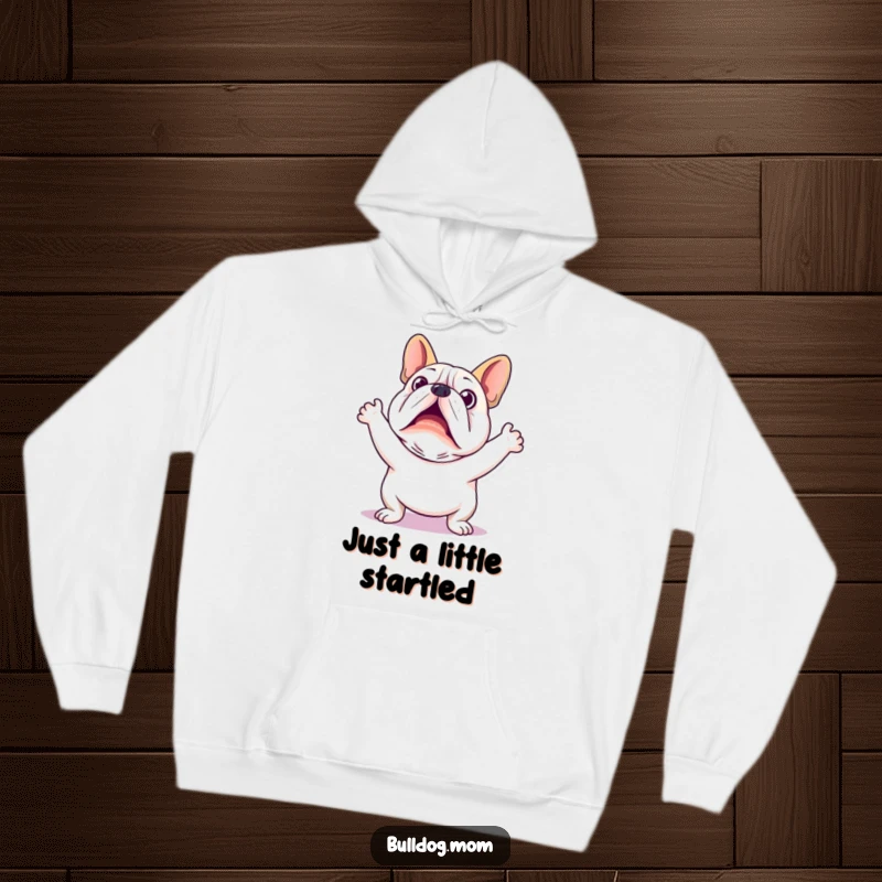 Funny Kawaii Bulldog Hoodie: A startled bulldog design with comically flailing arms, printed on a soft, warm hoodie.