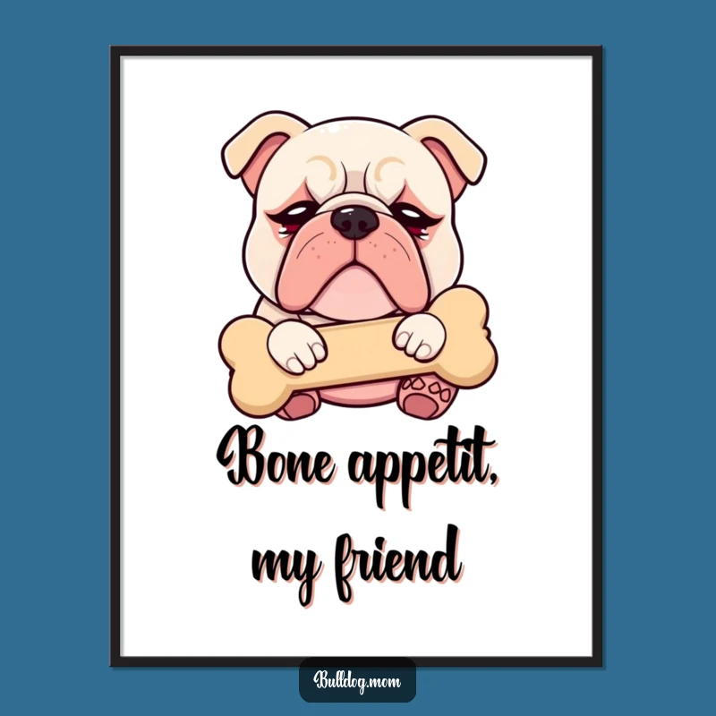 Funny Free Printable Wall Art: Kawaii Bulldog Cuddling Bone - Cute Downloadable Decor