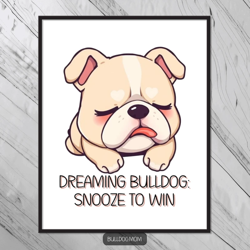 Funny Free Printable Wall Art of a kawaii bulldog peacefully sleeping with its tongue slightly sticking out, dreaming sweet dreams.