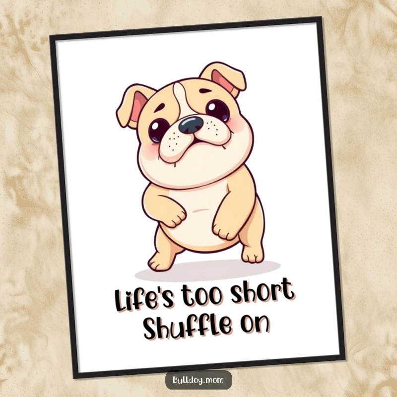 Funny Free Printable Wall Art: Kawaii bulldog doing a hilarious little shuffle, perfect DIY home decor.
