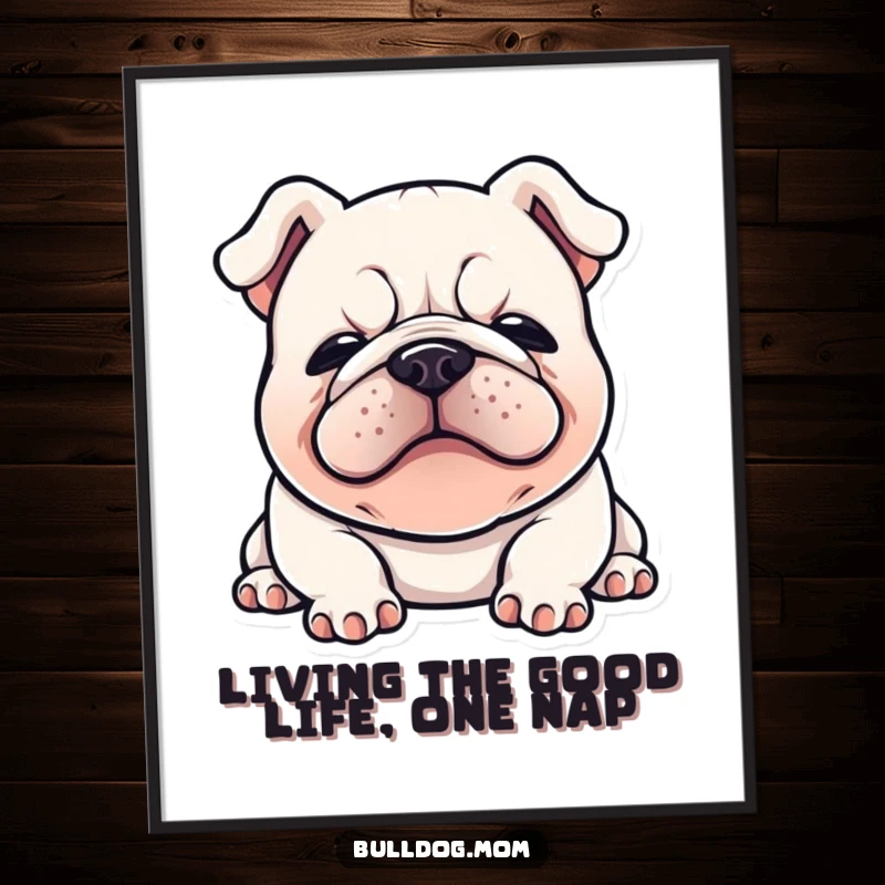 Funny Free Printable Wall Art: A kawaii bulldog in a state of ultimate relaxation and happiness, ready to chill.