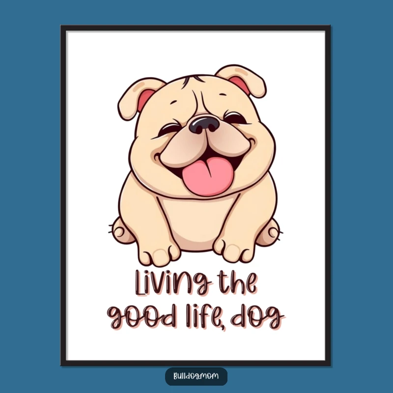 Free Printable Wall Art: Squishy Bulldog Rolling Happily, Humorous Decor