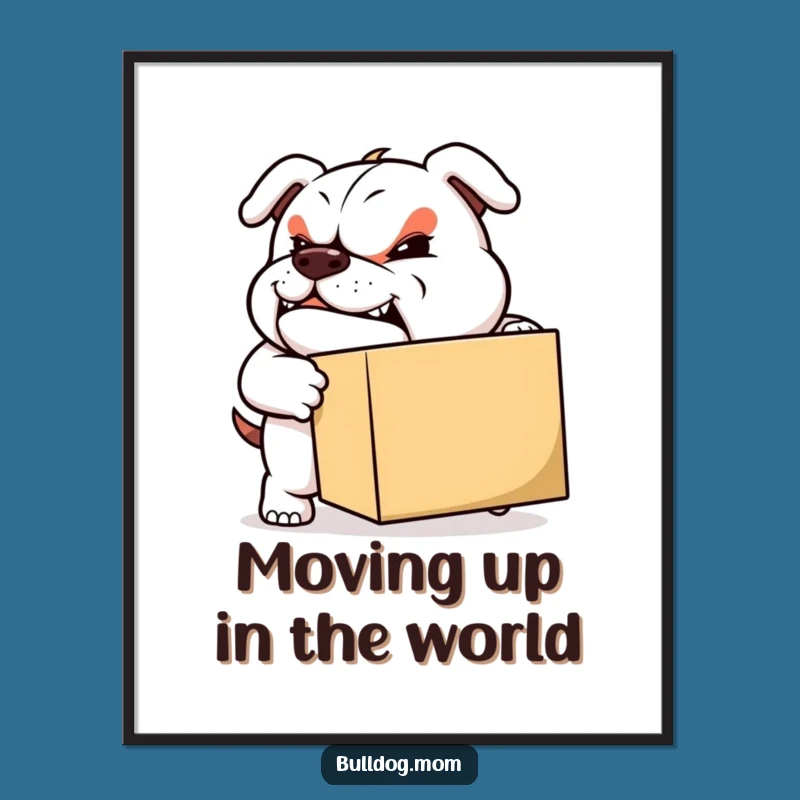 Funny Free Printable Wall Art: Bulldog Strength, Hilarious Downloadable Decor Gift!