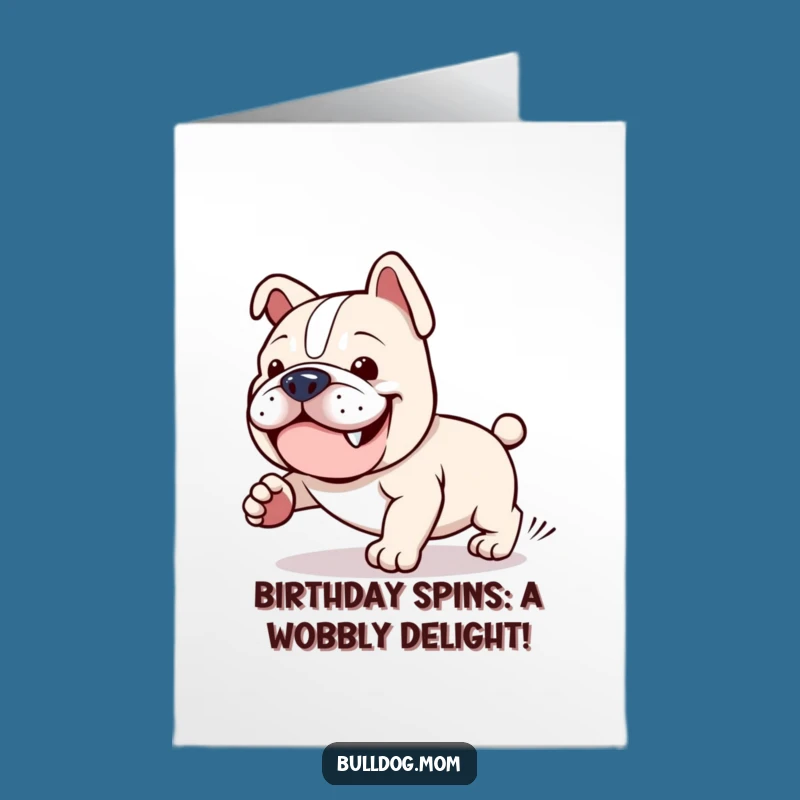Free Printable Birthday Card: Funny Kawaii Bulldog Chasing Tail for a Hilarious Downloadable Gift