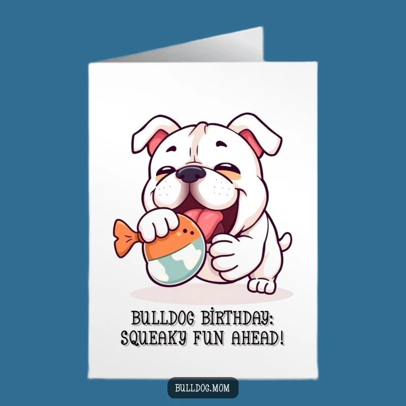 Free Printable Birthday Card: Funny Kawaii Bulldog Wrestling Toy for a Hilarious Downloadable Gift