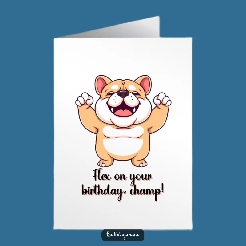 Flexing Bulldog Birthday Card Free Printable: Strong Dog Downloadable Gift