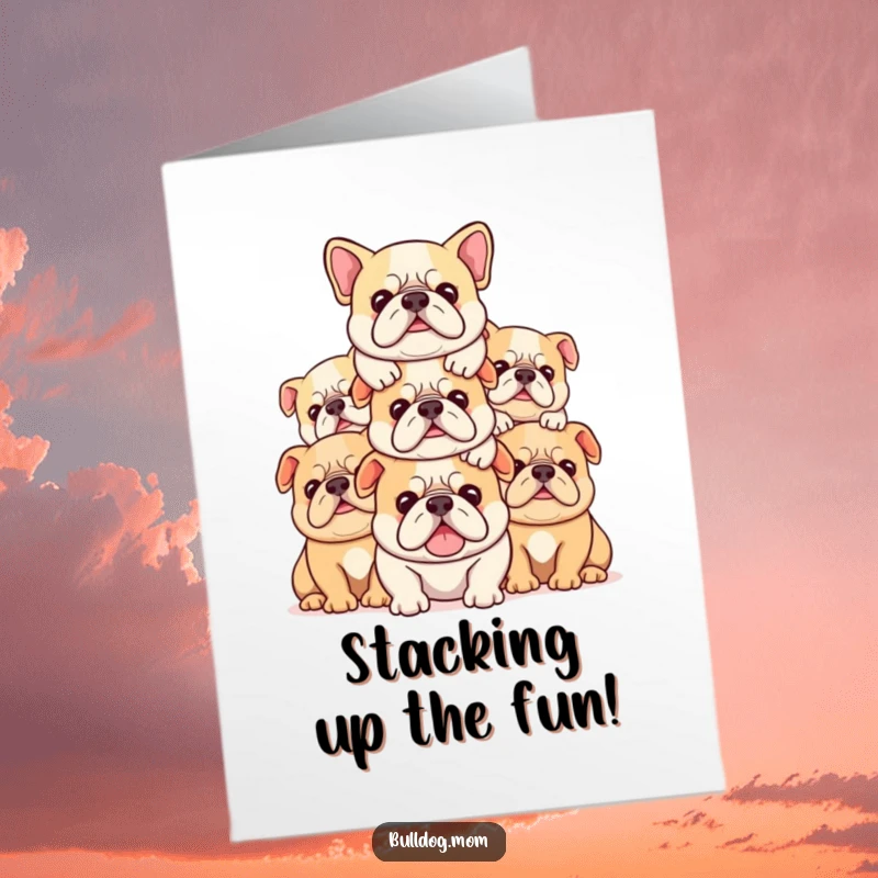 Funny Free Printable Birthday Card: A cute stack of contented Kawaii bulldogs are piled happily on top of each other.