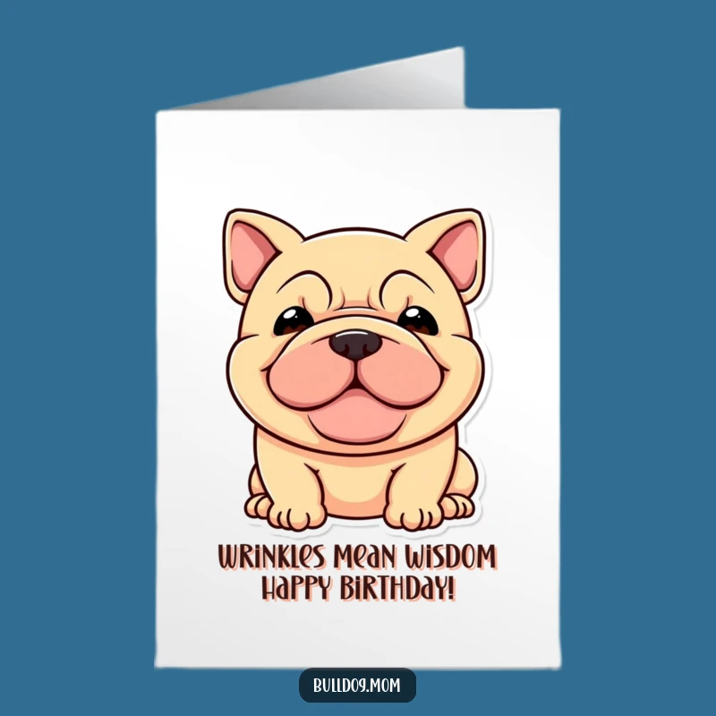 Funny Dog Birthday Card Free Printable: Stocky Wrinkly Pup Wishes Happy Birthday