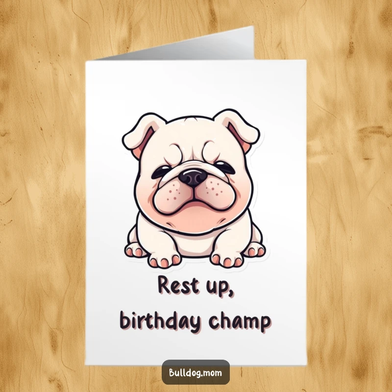 Funny Free Printable Birthday Card featuring a kawaii bulldog sighing happily, flopped down in pure bliss.