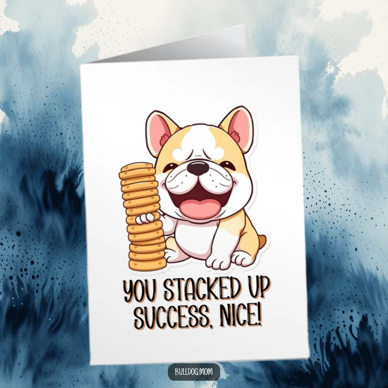 Funny Free Printable Bulldog Congratulations Card: Kawaii dog laughs while balancing biscuits, celebrating an accomplishment.