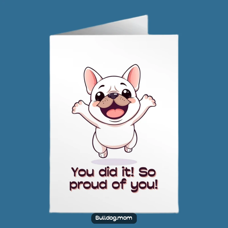 Free Printable Congrats Card: Excited Kawaii Bulldog Jump - Fun Downloadable Gift!