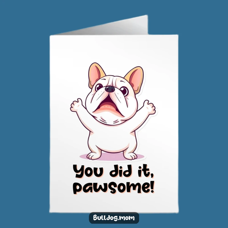 Free Printable Congrats Card: Startled Kawaii Bulldog, Funny DIY Downloadable Gift