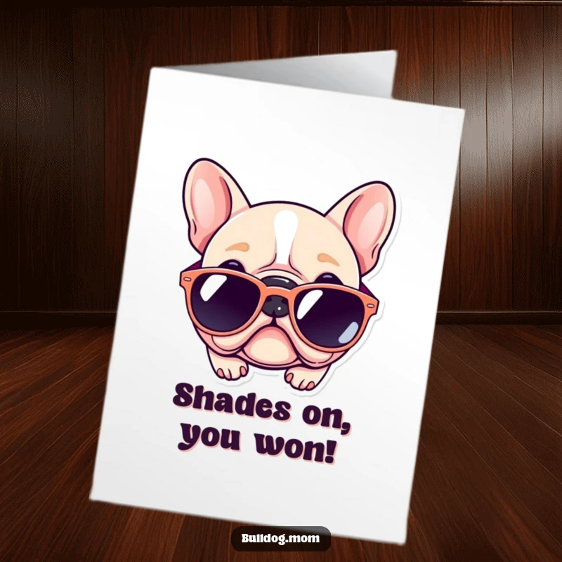 Funny Free Printable Congrats Card: Kawaii bulldog looking cool but struggling with massive sunglasses.