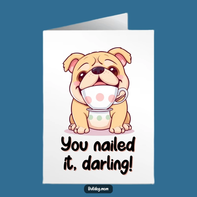 Sophisticated Free Printable Bulldog Congrats Card: Teacup Nose Balance for a Downloadable Celebration Gift