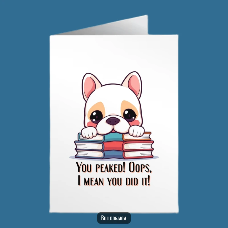 Free Printable Congrats Card: Kawaii Bulldog Acknowledging Achievements Bookpile