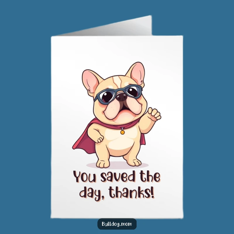 Free Printable Thank You Card: Superhero Bulldog - Funny Downloadable Gift