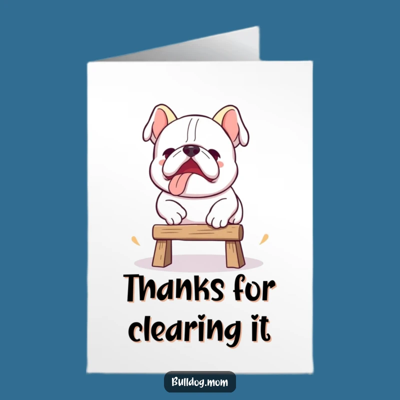 Free Printable Thank You Card: Clumsy Bulldog Jump, Humorous Download