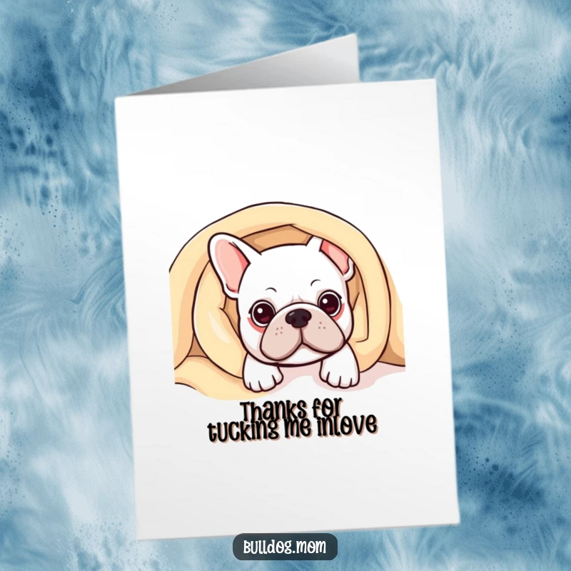 Funny Free Printable thank you card showing a kawaii bulldog peeking from a soft blanket, conveying gratitude with cozy affection. A sweet gesture.