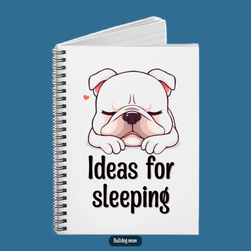 Funny Kawaii Bulldog Nap Notebook: Sleepy Dog Journal, Cozy Bulldog Note-Taking Gift