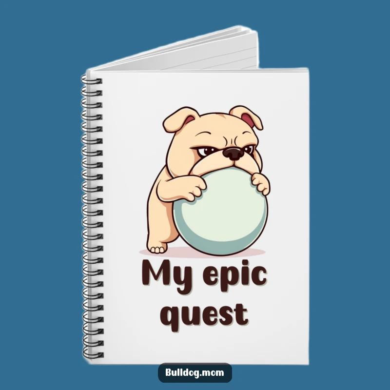 Funny Bulldog Notebook: Determined Ball Pusher Journal Gift