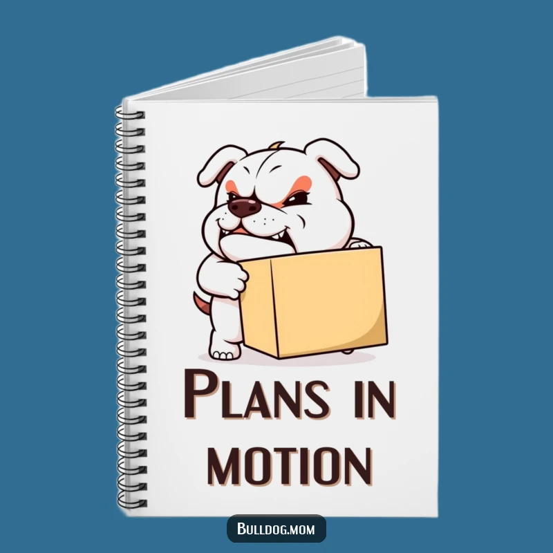 Funny Moving Bulldog Notebook: Determined pup pushing a box, perfect for planning, a great funny gift.