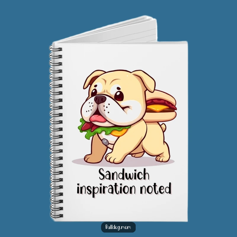 Funny Bulldog Sandwich Notebook - Happy Dog Journal, Hilarious Gift