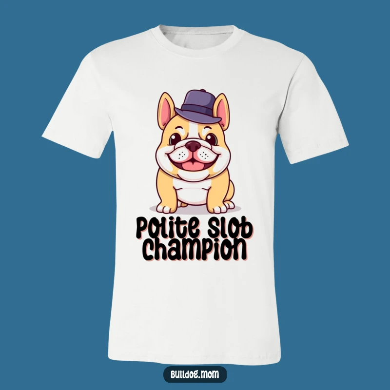 Funny Bulldog Grin T-Shirt: Dapper Hat Tipping Canine Gift