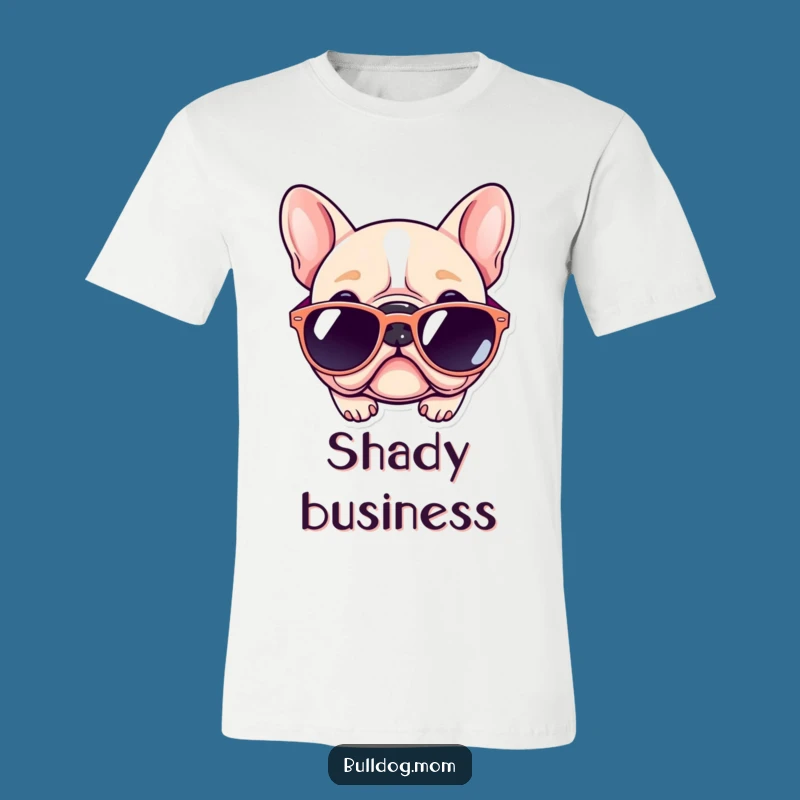 Funny Kawaii Bulldog T-Shirt: Too Cool for School Shades, Hilarious Dog Gift
