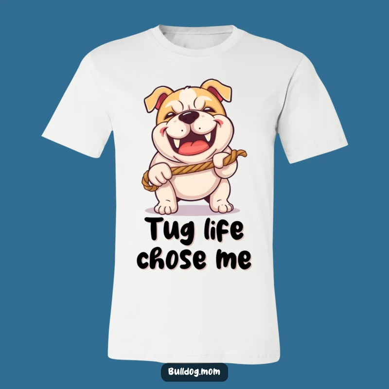 Funny Kawaii Bulldog Tug-of-War T-Shirt - Happy Grunt Puppy Play Tee